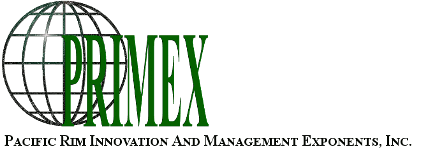 PRIMEX – Pacific Rim Innovation and Management Exponents, Inc.